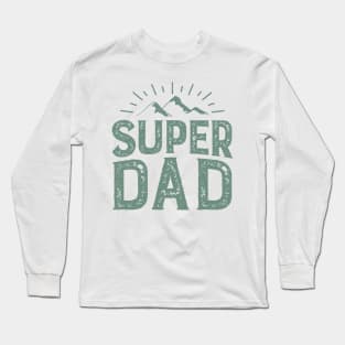 my super dad Long Sleeve T-Shirt